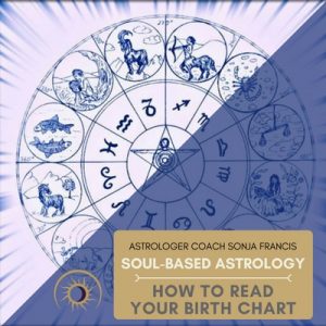 How to Read Your Birth Chart | Astrologer Coach Sonja Francis